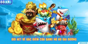 Đôi nét về đặc điểm của game nổ hũ đại dương